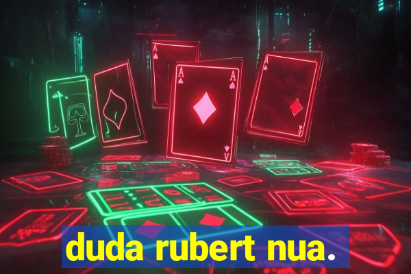 duda rubert nua.